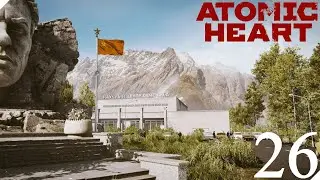 Atomic Heart | Walkthrough Part 26 - SECHENOV SCIENTIFIC CENTER!