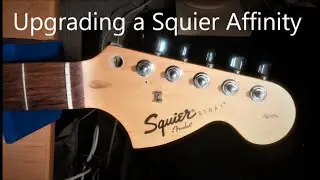 Upgrading a Squier Affinity Strat - how I failed and how nicely it came out