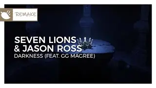 Seven Lions & Jason Ross feat. GG Magree - Darkness | Progressive House | Monstercat Remake