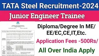 TATA Steel Recruitment 2024||Junior Engineer Trainee||Diploma/Degree||TATA JET Vacancy 2024|Official