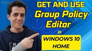 How to Get and Use the Group Policy Editor in Windows 10 Home Edition