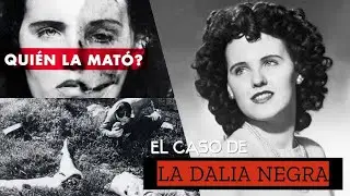 El asesinato  más terrorífico de Hollywood LA DALIA NEGRA (Imágenes Fuertes)