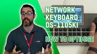 How to Optimise The Network Keyboard DS-1105KI │ Weekly Technical Updates