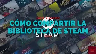 CÓMO COMPARTIR LA BIBLIOTECA DE STEAM || FÁCIL Y RÁPIDO || [ 2022 ] 👥