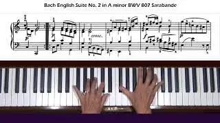 Bach English Suite No. 2 in A minor BWV 807 Sarabande Piano Tutorial