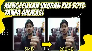 Cara Mengecilkan Ukuran Foto Tanpa Aplikasi | Memperkecil Ukuran File Foto Di Hp