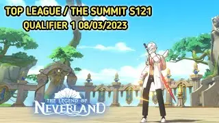 TOP LEAGUE/SUMMIT QUALIFIER 1 GAMEPLAY TOP 1 CP S121 | The Legend of Neverland