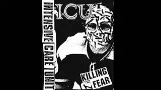 INTENSIVE CARE UNIT - KILLING FEAR CS