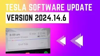 Tesla Software Update Version 2024.14.6 TONS OF NEW FEATURES !!!
