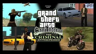 GTA: San Andreas The Criminal Enterprises (Trailer)