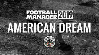 END OF PRESEASON -- FM 2019 AMERICAN DREAM EP. 3