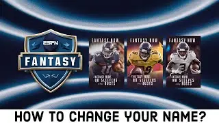 How to Change Your Name on ESPN Fantasy Sports App? 2024