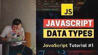 Variable and Data Types| Javascript Complete Tutorial #1