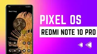 Pixel OS for Redmi Note 10 Pro | OFFICIAL | ANDROID 12L