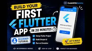 Phase 1: Beginner Foundation | Episode 01 | Build Your First Flutter App in 20 Minutes