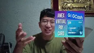 HOW TO ACTIVATE AMERICAN EXPRESS VIRTUAL CARD IN GCASH | 2023 | VIRTUAL DEBIT CARD FOR GCASH 