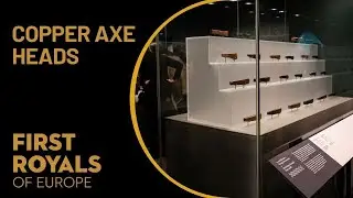 Copper axe heads - First Royals of Europe