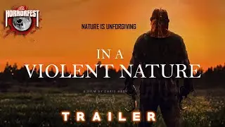 IN A VIOLENT NATURE - Trailer  [IFC / Shudder]