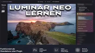 Luminar NEO Alle TOOL´s in 30 Minuten erklärt!  Dein schneller Start in die Bildbearbeitung