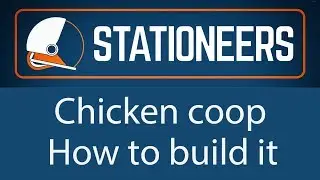 Stationeers - Chicken coop - How to build it