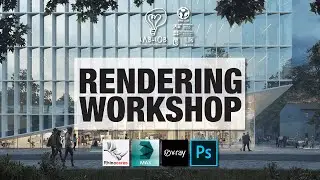 RENDERING WORKSHOP