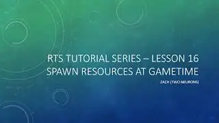 3.16 RTS Spawning Resources at GameTime [UE4 - RTS Tutorial]