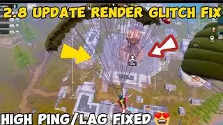 BGMI 2.8 update Render Problem solved | BGMI 2.8 update lag and high ping problem fix