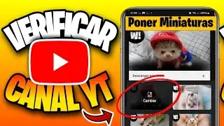 Como VERIFICAR mi CUENTA de Youtube |  HABILITAR MINIATURAS