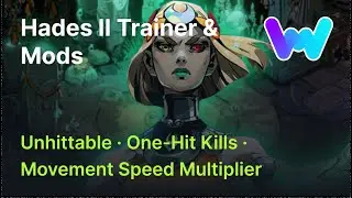 Hades II Trainer +4 Mods (Unhittable, One-Hit Kills, Damage Multiplier, & Movement Speed Multiplier)