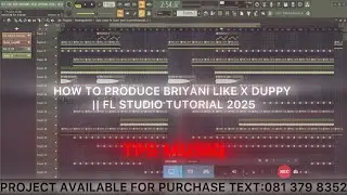HOW TO PRODUCE LIKE XDUPPY || FL STUDIO TUTORIAL 2025