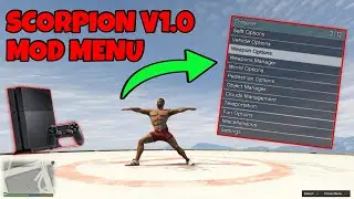 GTA 5 MOD MENU - SCORPION V1.0 MOD MENU (PS4 JAILBREAK)