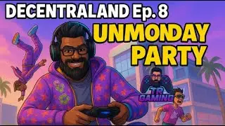 EPISODE 8 Decentraland  – Unmonday Party 🕺 | Let's Get Weird in the Metaverse!