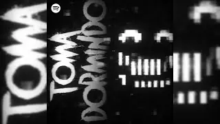 TOMA DORMINDO - Slowed