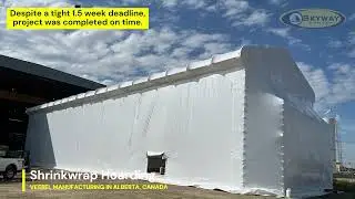 Skyway Project - ShrinkWrap Hoarding for Vessel Manufacturing