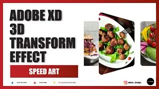 Adobe XD 3D Transform Effect Speed Art