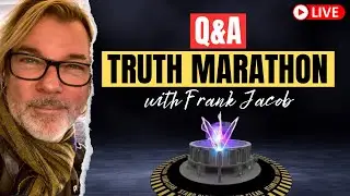 LIVE: Q&A Truth Marathon With Frank Jacob | Looking Glass, AI, Transhumanism, Time Travel & More
