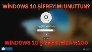 WİNDOWS 10 ŞİFRE KIRMA %100 (KOLAY)