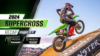 2024 Monster Energy Supercross Race Recap: Rounds 13-17