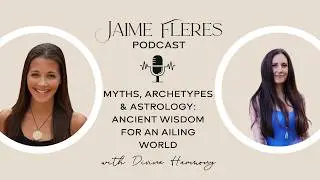 Myths, Archetypes & Astrology: Ancient Wisdom for an Ailing World with Divine Harmony