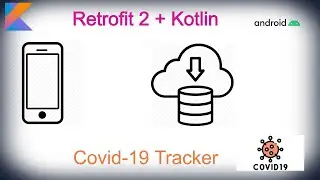 Android Retrofit Example in kotlin | Coronavirus Tracker App | Android Development