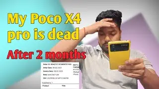 My poco x4 pro is dead after two months 😔 / Poco X4 pro unboxing, pros and cons..🔥