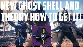 Destiny New Legendary Ghost Shell And Theory How To Get It