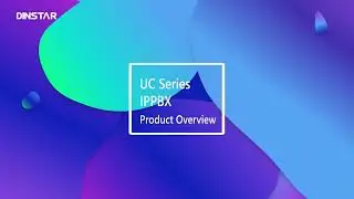 DINSTAR UC Series IP PBX Products Overview