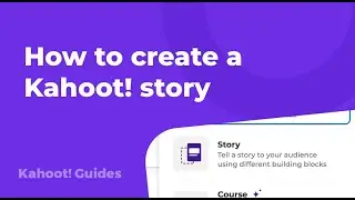 OUTDATED: How to create an engagement Kahoot! story (AI-enhanced)