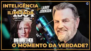 🧿 Inteligência Ilimitada - Big Brother Elections, Isrregou, Coreia Não Bobéia  - Com Larry Johnson