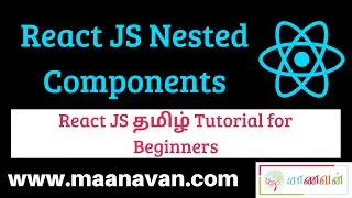 React JS Nested Components  | #3 React JS Tamil Tutorial for Beginners