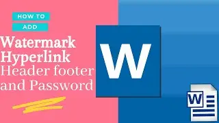 How to create Watermark | Hyperlink | Header Footer and Password in MS Word / MS Word tutorial 2021