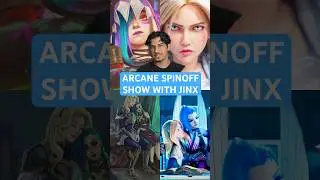 New Arcane Spinoff Show With Jinx