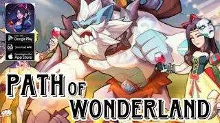 PATH OF WONDERLAND GAMEPLAY - ADS MOBILE GAME