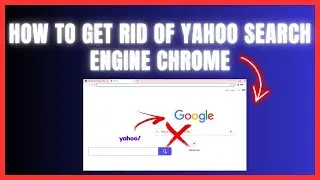 How To Get Rid Of Yahoo Search Engine Chrome (2024)